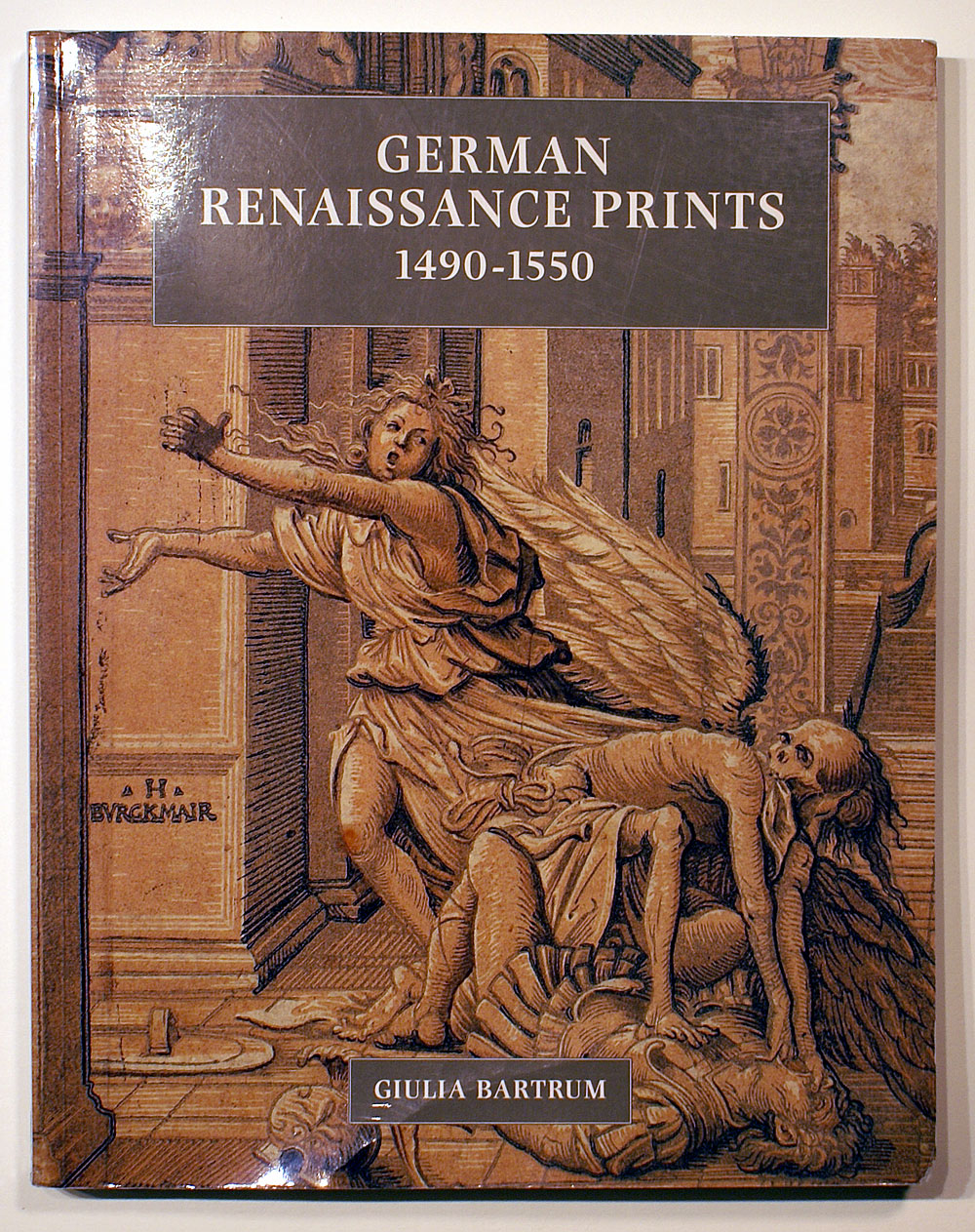 GERMAN RENAISSANCE PRINTS 1490-1550 - PUBLISHED 1995