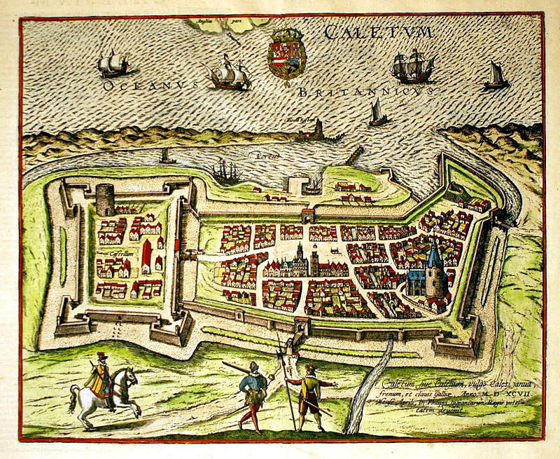 ''Caletum'' Braun & Hogenberg, c. 1598 map of Calais