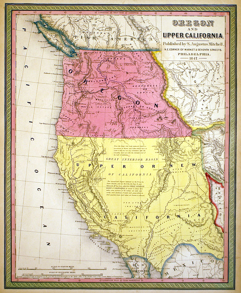 ''OREGON, AND UPPER CALIFORNIA'' c 1847 - Mitchell